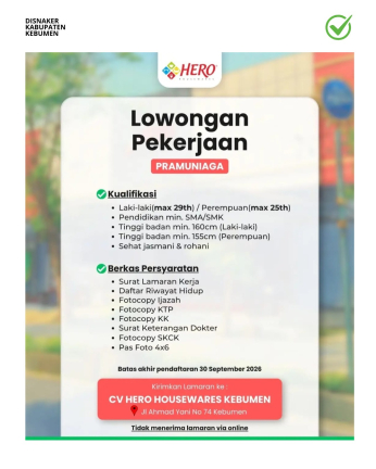 Lowongan Kerja CV Hero Housewares Kebumen: Posisi Pramuniaga