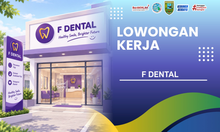 Lowongan Kerja Klinik F Dental Kebumen (Front Office & Konten Kreator)