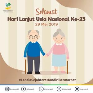 Memperingati Hari Lanjut Usia Nasional (HLUN) 2019