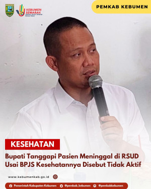 Bupati Tanggapi Pasien Meninggal di RSUD Usai BPJS Kesehatannya Disebut Tidak Aktif